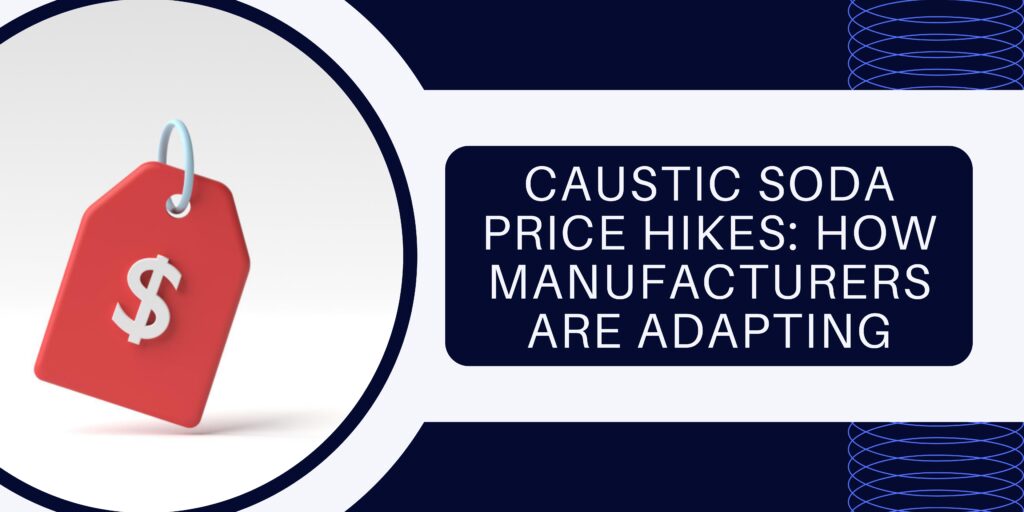 caustic soda price hikes - blog banner